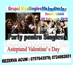 Party pentru Singles de Valetines’Day – 09 februarie 2019